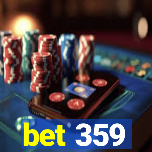 bet 359